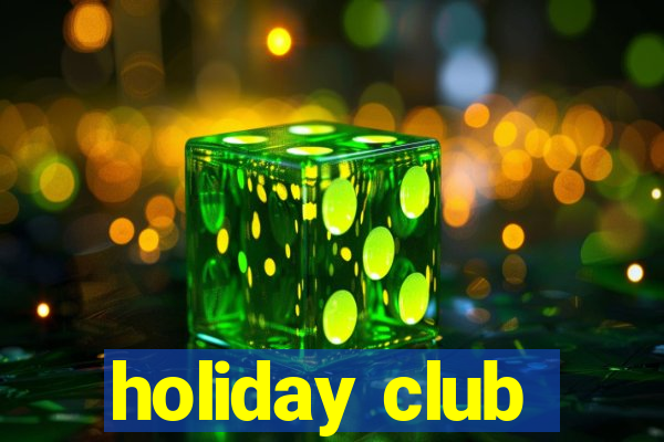 holiday club